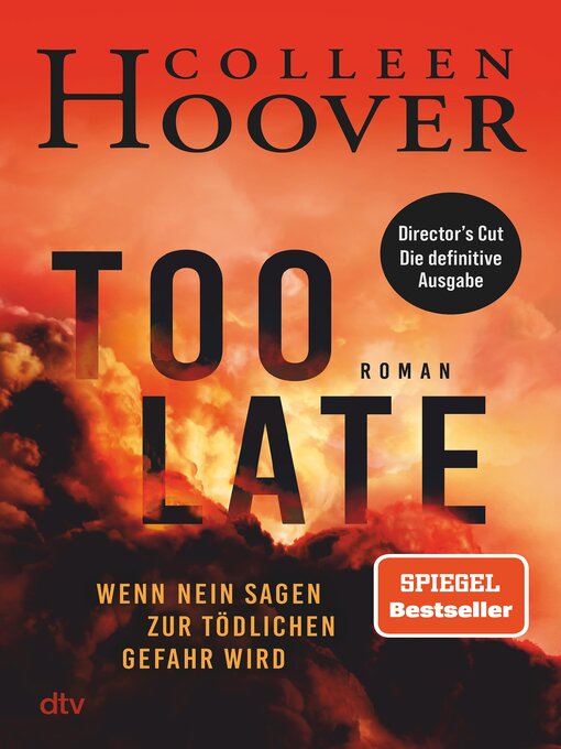 Titeldetails für Too Late – Wenn Nein sagen zur tödlichen Gefahr wird nach Colleen Hoover - Verfügbar